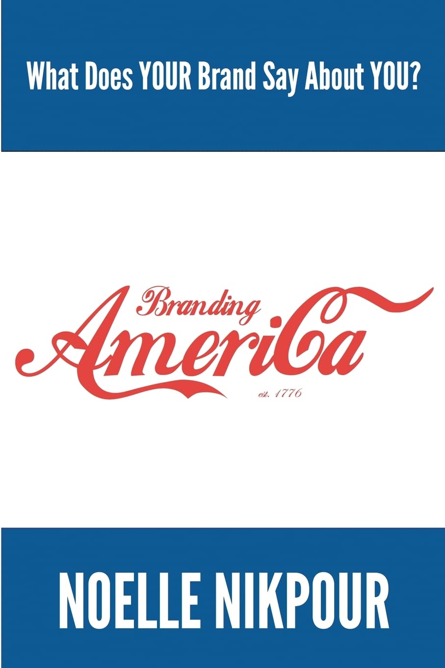 Branding America: What Does Your Brand Say About You?,Used