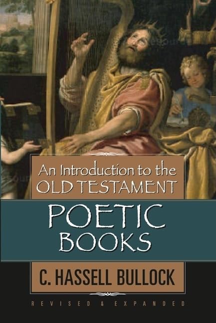 An Introduction to the Old Testament Poetic Books,New