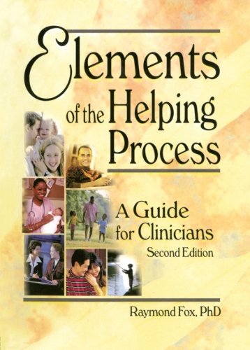 Elements of the Helping Process: A Guide for Clinicians,Used