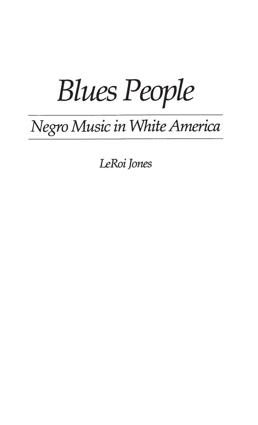 Blues People: Negro Music in White America,Used