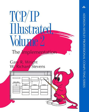 TCP/IP Illustrated, Volume 2: The Implementation (AddisonWesley Professional Computing Series)