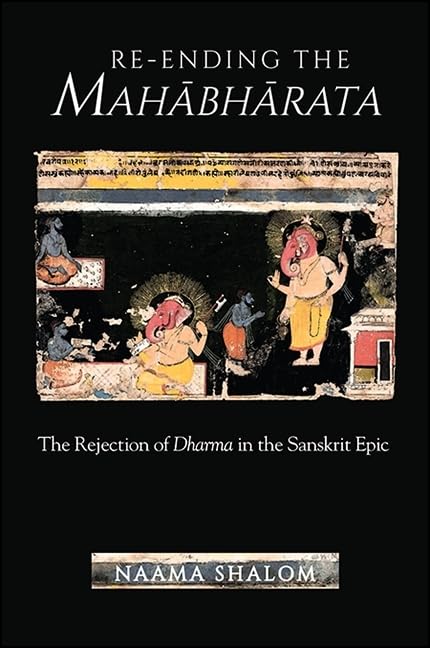 Reending the Mahabharata: The Rejection of Dharma in the Sanskrit Epic (Suny Series in Hindu Studies),Used
