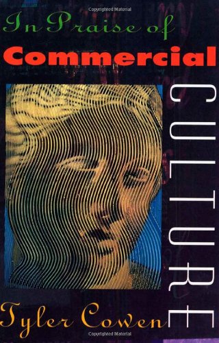 In Praise Of Commercial Culture,Used