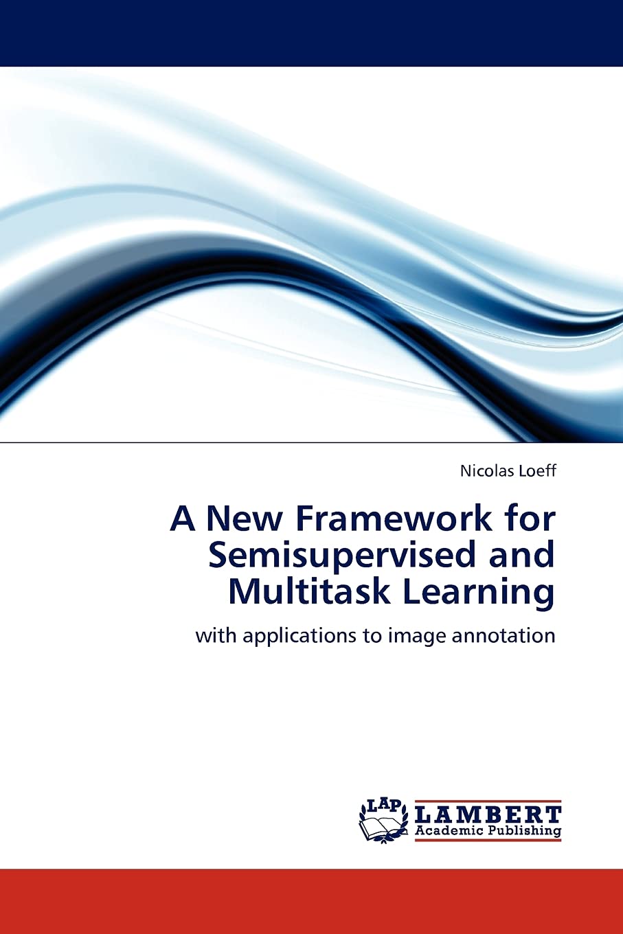 A New Framework for Semisupervised and Multitask Learning: with applications to image annotation,Used