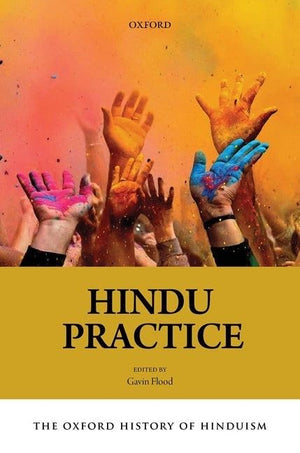 The Oxford History of Hinduism: Hindu Practice,Used