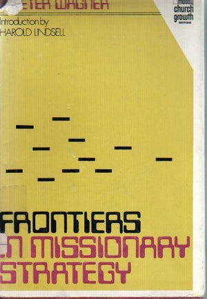 Frontiers in missionary strategy,,Used
