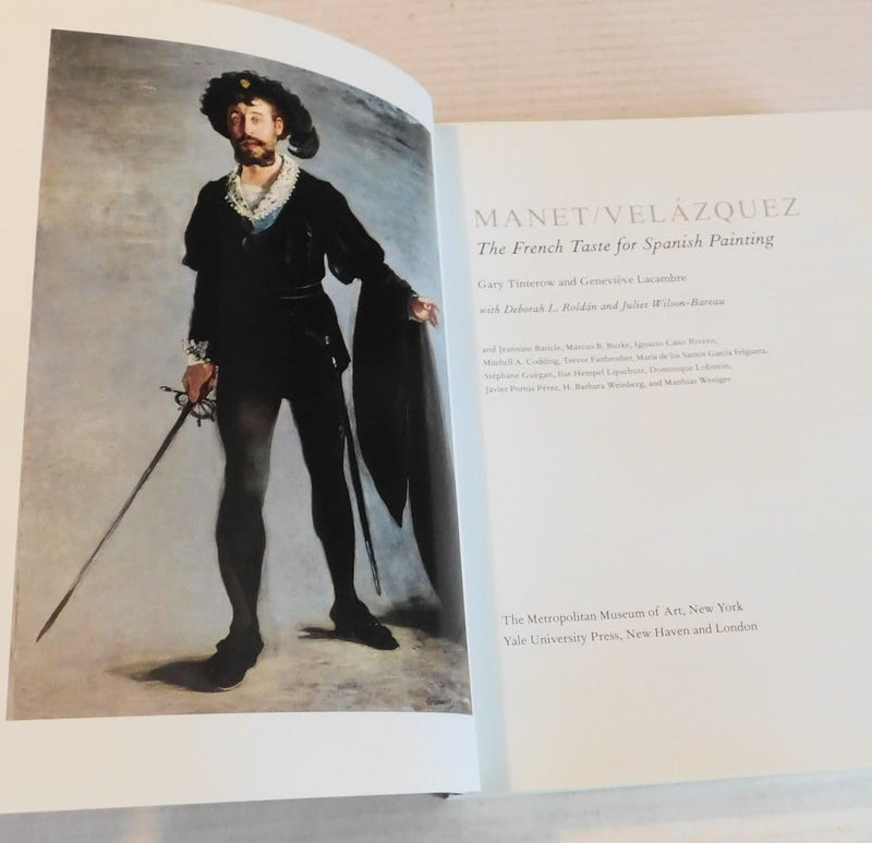 Manet/Velazquez: The French Taste for Spanish Painting,New