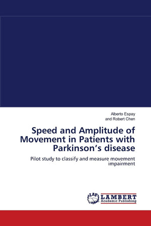 Speed and Amplitude of Movement in Patients with Parkinsons disease: Pilot study to classify and measure movement impairment,Used