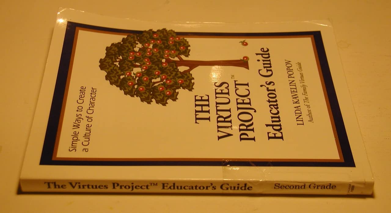 The Virtues Project Educator's Guide: Simple Ways to Create a Culture of Character,Used