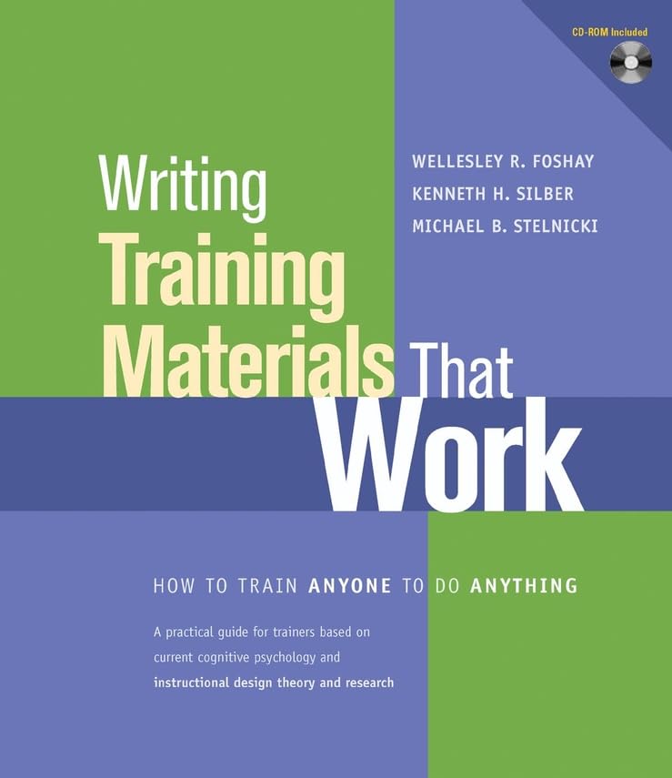 Writing Training Materials That Work: How to Train Anyone to Do Anything,Used