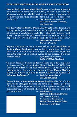 How to Write a Damn Good Novel, II: Advanced Techniques For Dramatic Storytelling,New