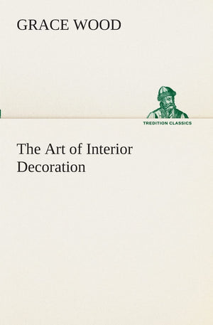The Art of Interior Decoration,Used