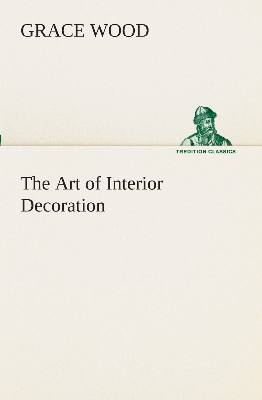 The Art of Interior Decoration,Used