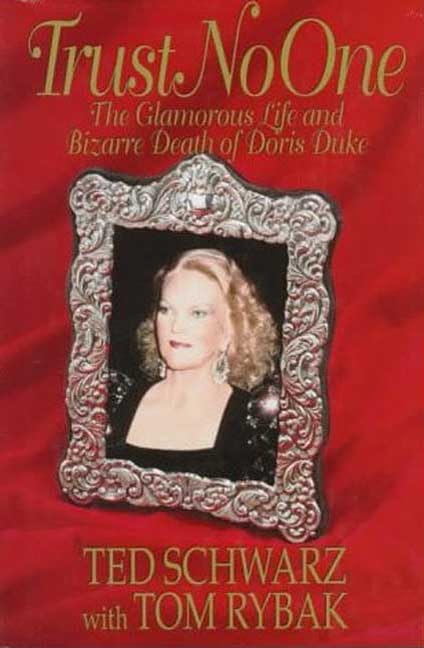 Trust No One : The Glamorous Life and Bizarre Death of Doris Duke,Used