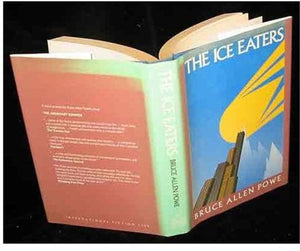 Ice Eaters (International Fiction List, 37),Used