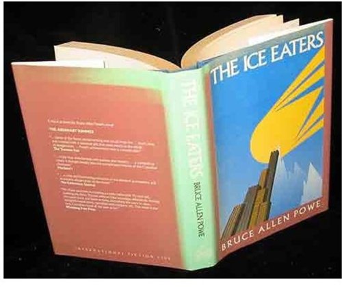 Ice Eaters (International Fiction List, 37),Used