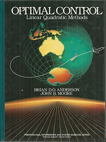 Optimal Control: Linear Quadratic Methods (Prentice Hall Information and System Sciences Series),Used