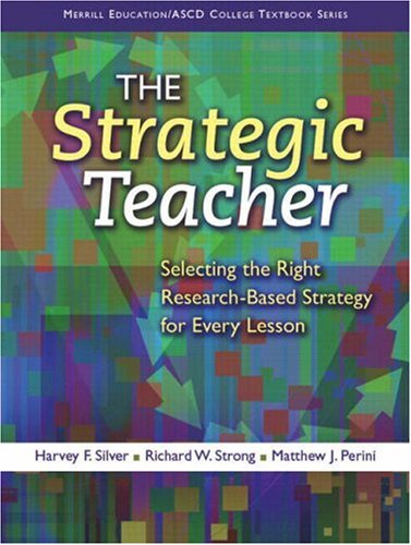 The Strategic Teacher: Selecting the Right ResearchBased Strategy for Every Lesson,Used
