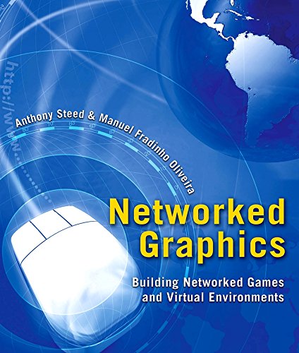 Networked Graphics: Building Networked Games and Virtual Environments,Used