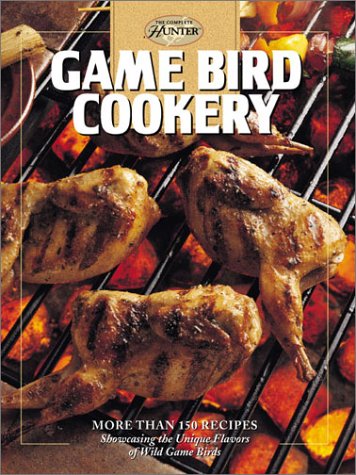 Game Bird Cookery (The Hunting & Fishing Library),Used