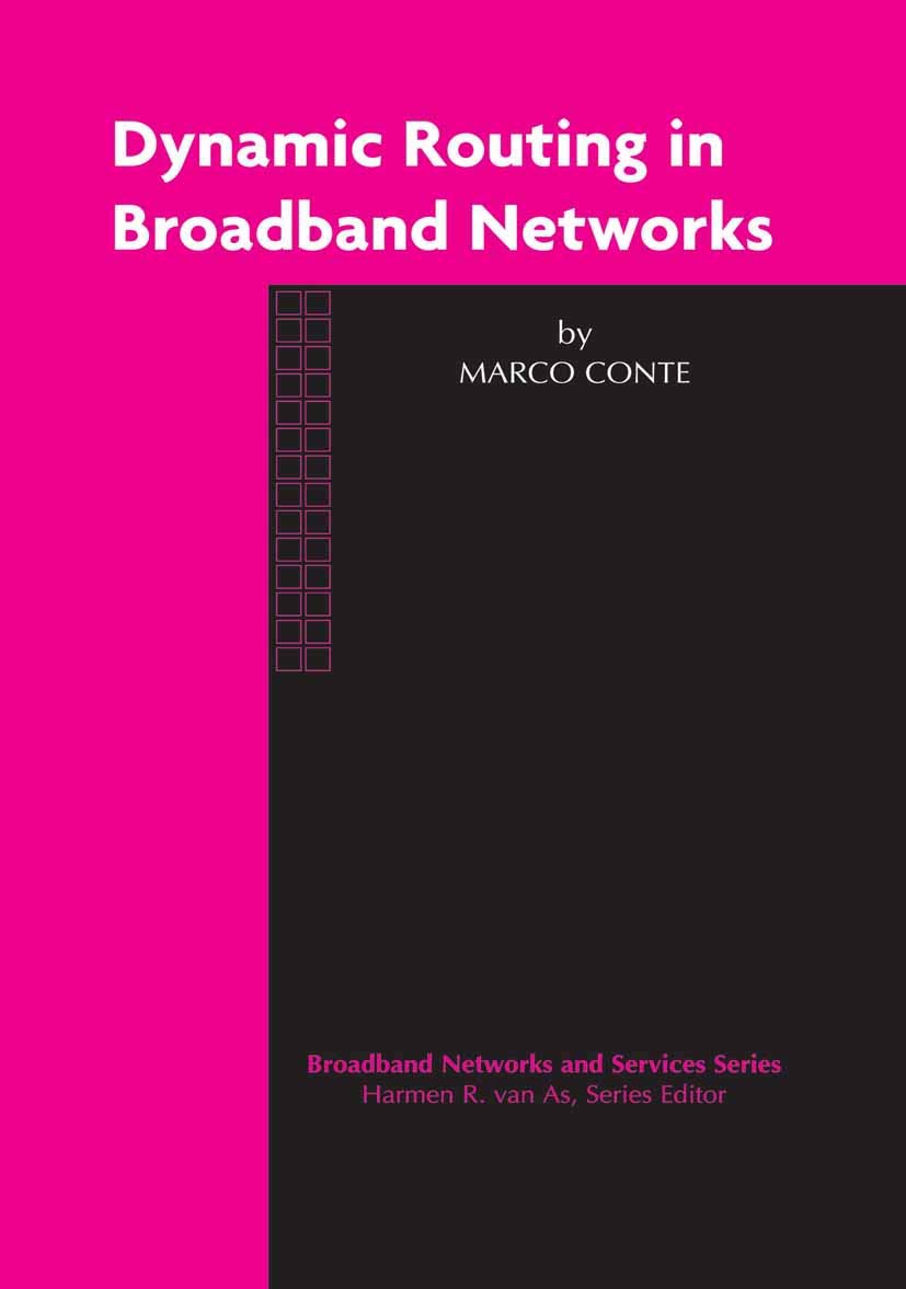 Dynamic Routing in Broadband Networks (Broadband Networks and Services, 3),Used