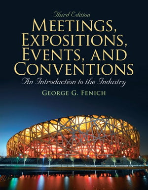 Meetings, Expositions, Events & Conventions: An Introduction to the Industry (3rd Edition),New