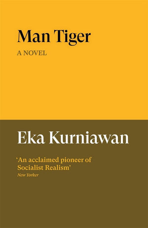 Man Tiger: A Novel