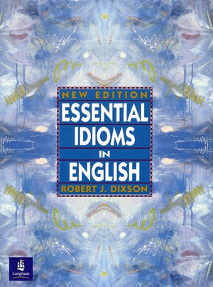 Essential Idioms in English, New Ed.,Used