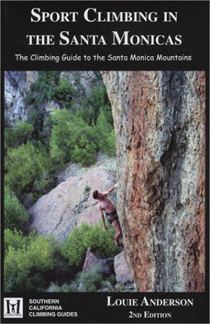 Sport Climbing in the Santa Monicas (Southern California CLimbing Guides),Used