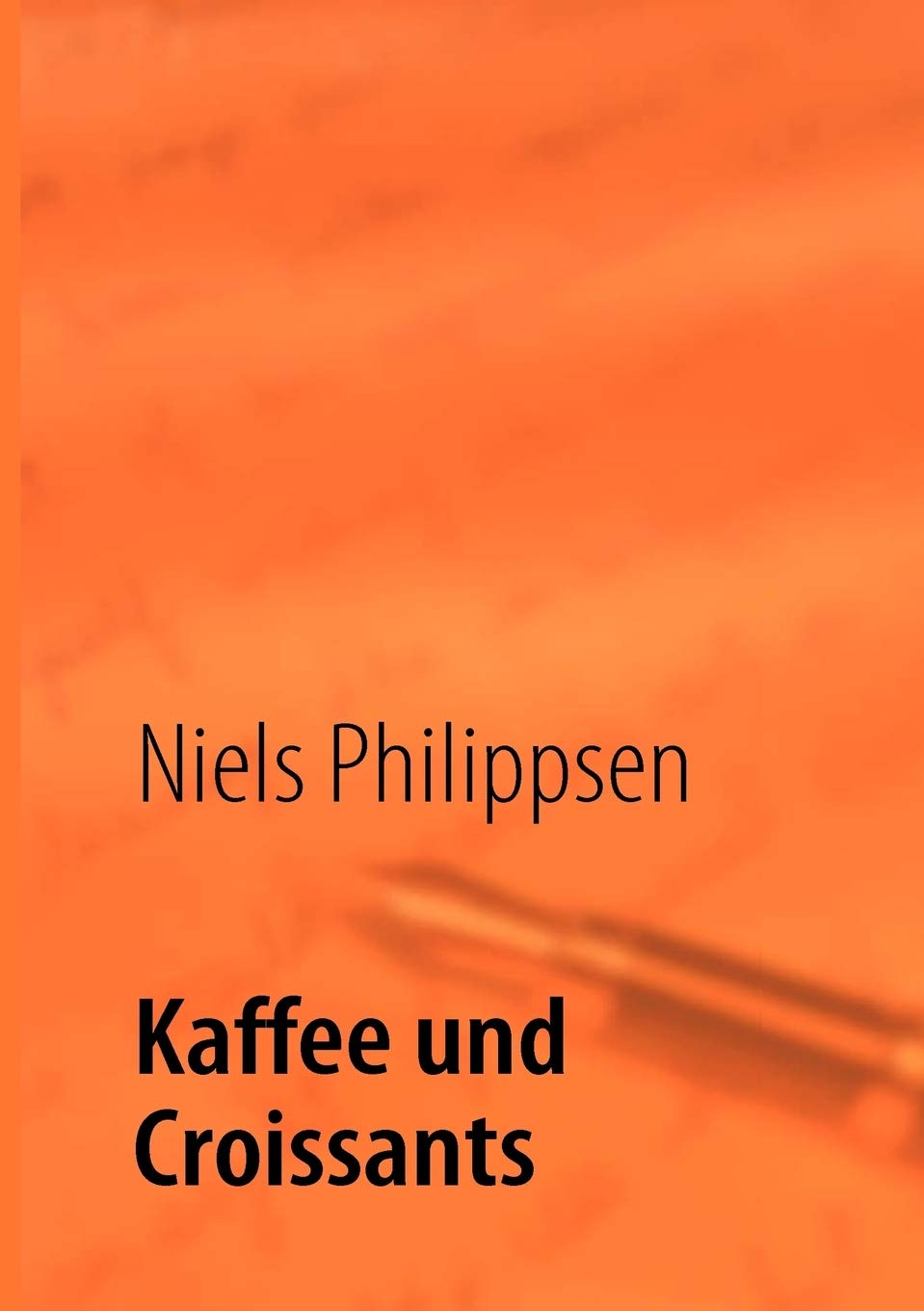 Kaffee und Croissants (German Edition),Used
