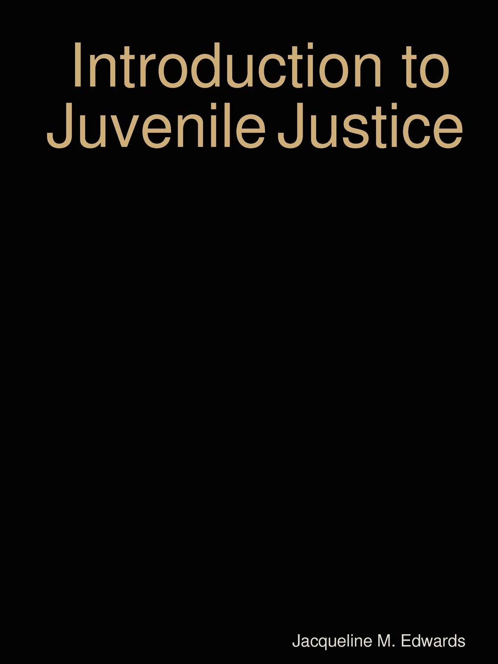 Introduction to The Juvenile Justice System,Used