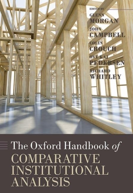 The Oxford Handbook Of Comparative Institutional Analysis (Oxford Handbooks)