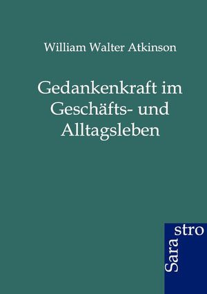 Gedankenkraft im Geschfts und Alltagsleben (German Edition),Used