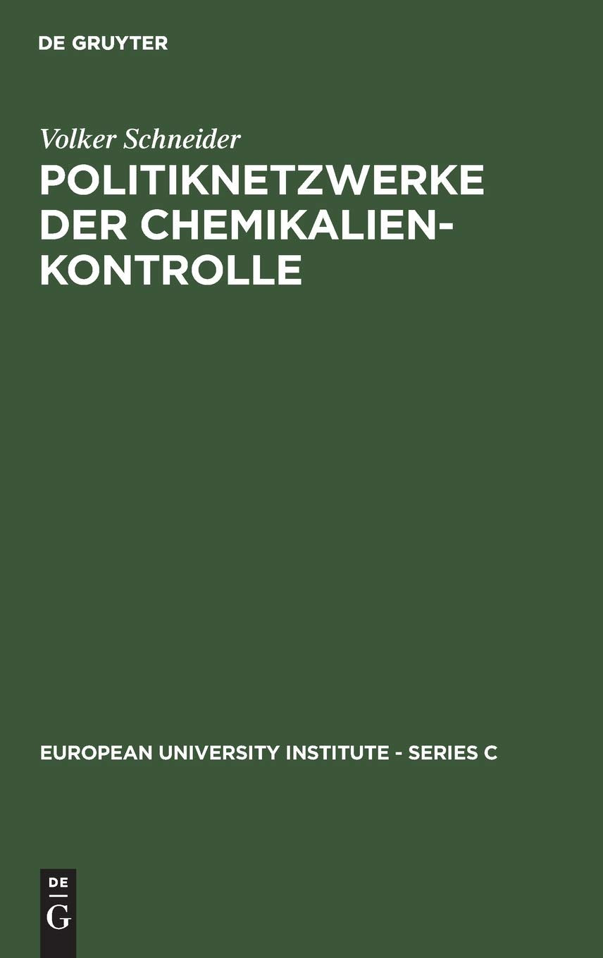 Politiknetzwerke der Chemikalienkontrolle (European University Institute  Series C) (German Edition),Used