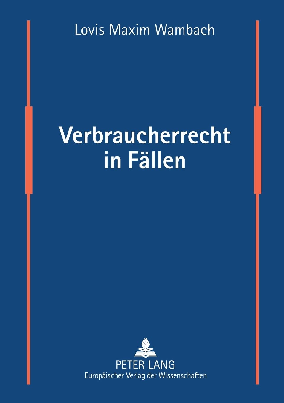 Verbraucherrecht In Fllen: Flle Und Lsungen Aus Dem Verbraucherschutzrecht (German Edition),Used