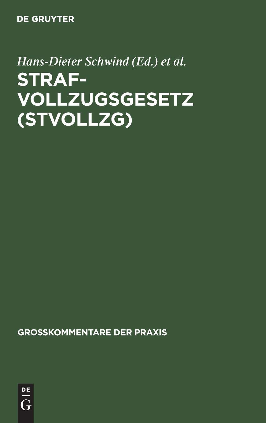 Strafvollzugsgesetz (StVollzG): Gesetz ber den Vollzug der Freiheitsstrafe und der freiheitsentziehenden Maregeln der Besserung ,New