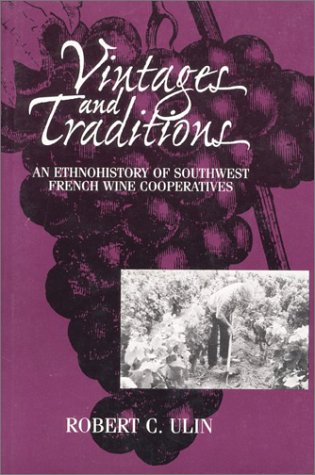 VINTAGES & TRADITIONS PB (Smithsonian Series in Ethnographic Inquiry),Used