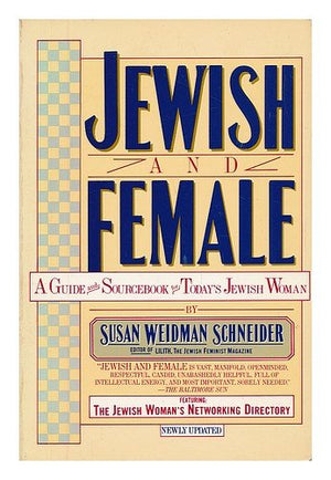 Jewish and Female: Choices and Changes in Our Lives Today,Used