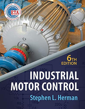 Industrial Motor Control, 6Th Edition