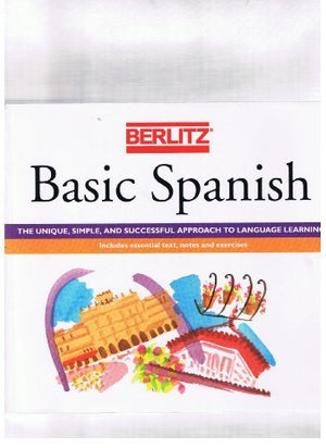 Berlitz Basic Spanish: The Unique, Simple, and Successful Approach to Language Learning/Book and 3 Cassettes,Used