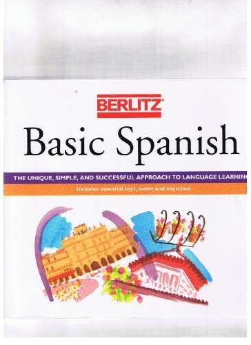 Berlitz Basic Spanish: The Unique, Simple, and Successful Approach to Language Learning/Book and 3 Cassettes,Used