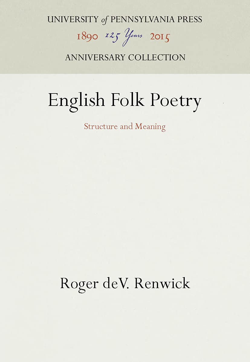 English Folk Poetry: Structure and Meaning (Anniversary Collection),Used