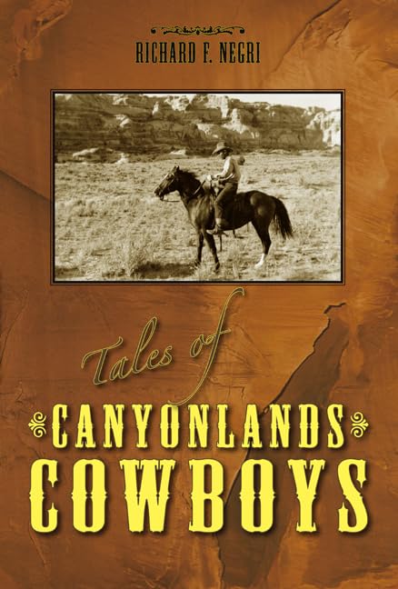 Tales of Canyonlands Cowboys,Used
