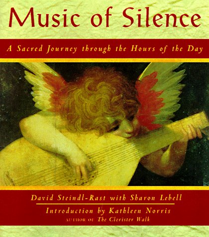 Music of Silence: A Sacred Journey Through the Hours of the Day,Used