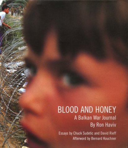 Blood And Honey: A Balkan War Journal,Used
