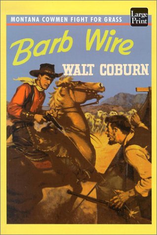 Barb Wire: A Novel of Old Montana,Used