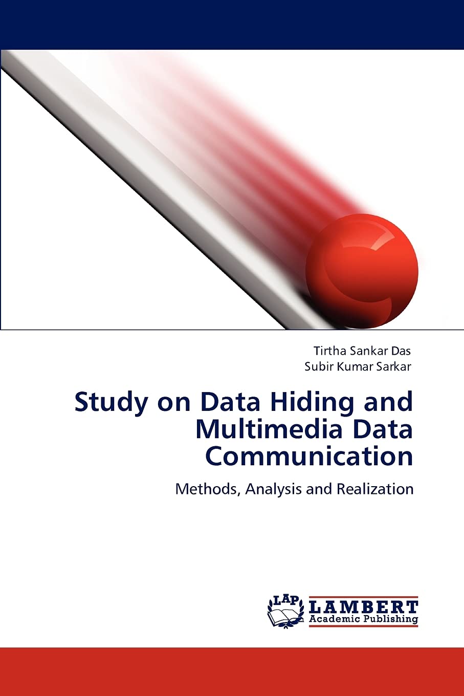 Study on Data Hiding and Multimedia Data Communication: Methods, Analysis and Realization,Used