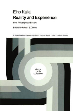 Reality and Experience: Four Philosophical Essays (Vienna Circle Collection, Volume 12),New