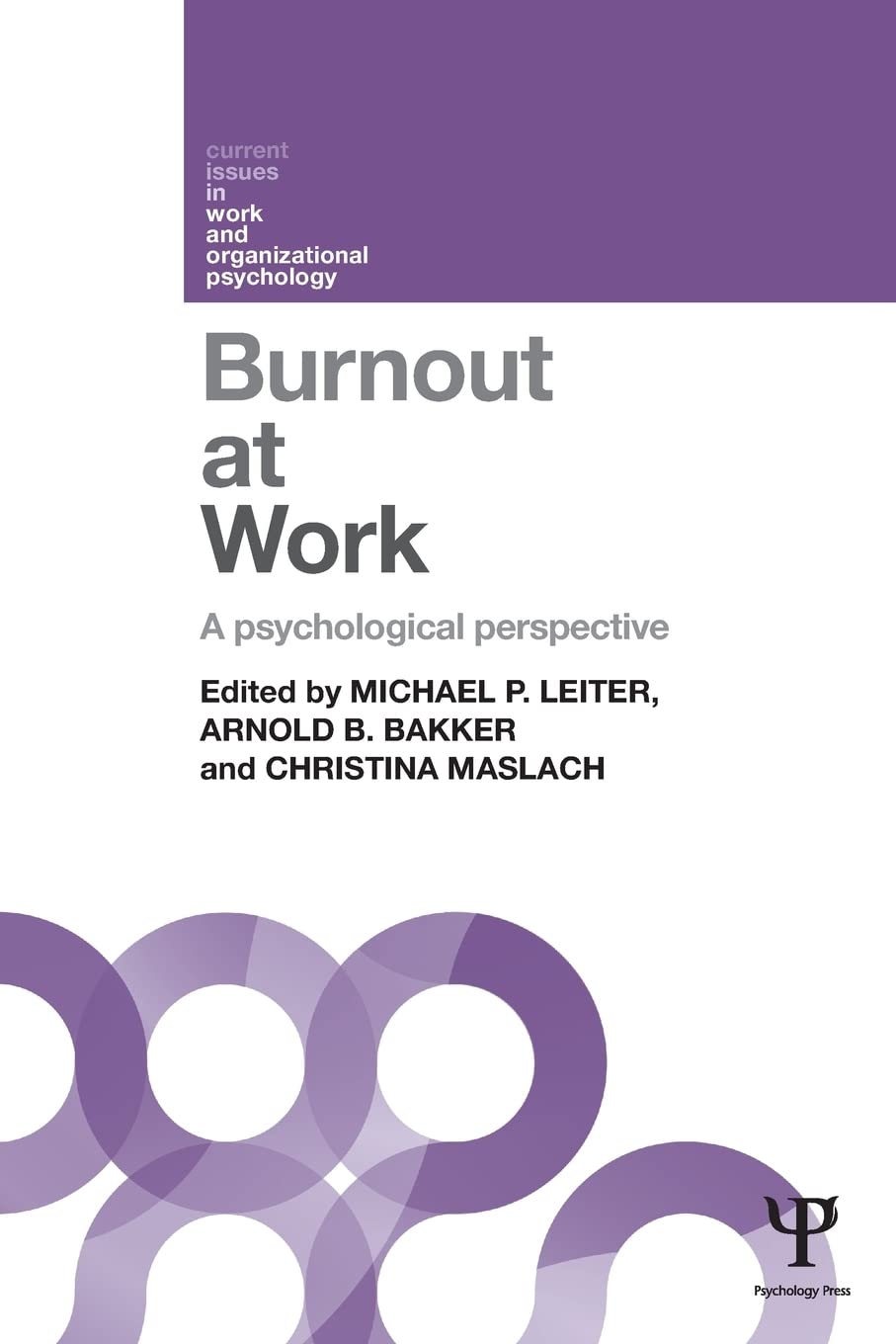 Burnout at Work: A psychological perspective (Current Issues in Work and Organizational Psychology),Used
