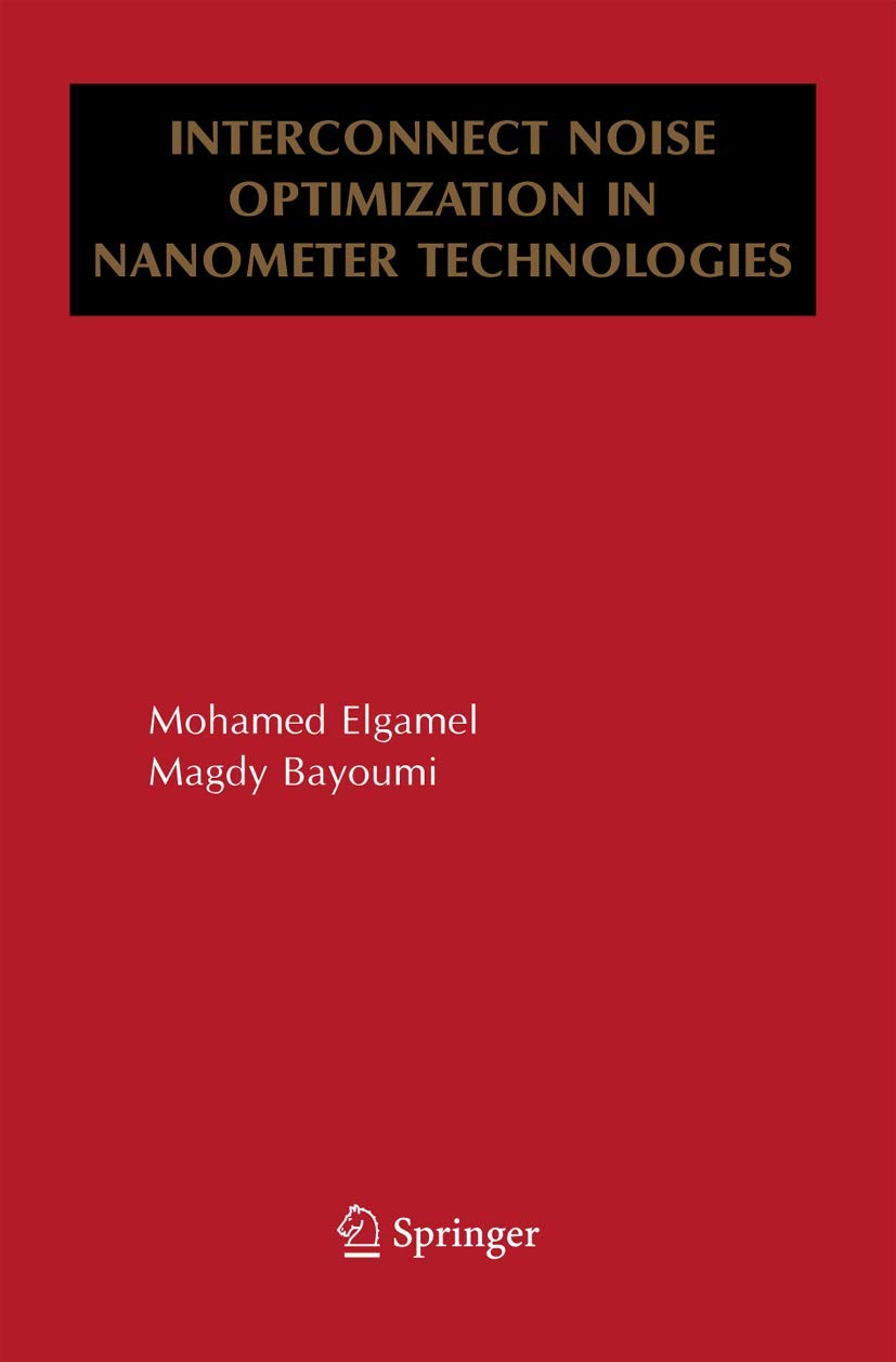 Interconnect Noise Optimization in Nanometer Technologies,Used